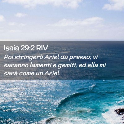 Picture 02 - Isaia 29:2 RIV - Poi stringerò Ariel da presso; vi saranno - Bible Verse Picture