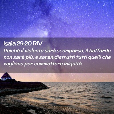 Picture 02 - Isaia 29:20 RIV - Poiché il violento sarà scomparso, il beffardo - Bible Verse Picture