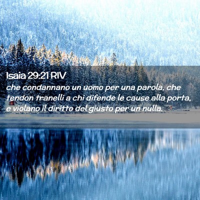 Picture 02 - Isaia 29:21 RIV - che condannano un uomo per una parola, che tendon - Bible Verse Picture