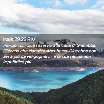 Picture 02 - Isaia 29:22 RIV - Perciò così dice l’Eterno alla casa di - Bible Verse Picture