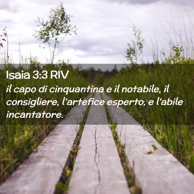 Picture 02 - Isaia 3:3 RIV - il capo di cinquantina e il notabile, il - Bible Verse Picture