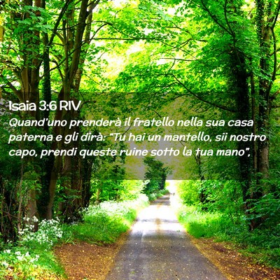 Picture 02 - Isaia 3:6 RIV - Quand’uno prenderà il fratello nella sua casa - Bible Verse Picture
