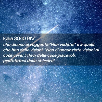 Picture 02 - Isaia 30:10 RIV - che dicono ai veggenti: “Non vedete!” e a - Bible Verse Picture