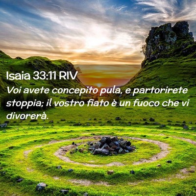 Picture 02 - Isaia 33:11 RIV - Voi avete concepito pula, e partorirete stoppia; - Bible Verse Picture