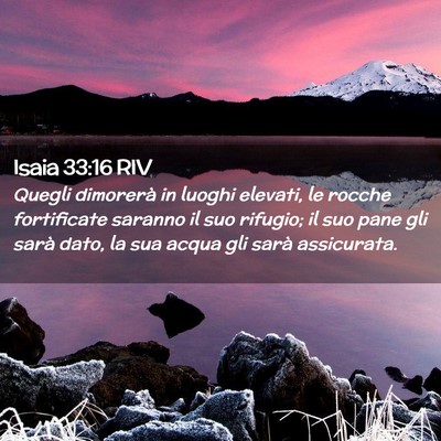 Picture 02 - Isaia 33:16 RIV - Quegli dimorerà in luoghi elevati, le rocche - Bible Verse Picture