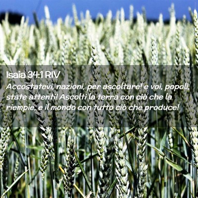 Picture 02 - Isaia 34:1 RIV - Accostatevi, nazioni, per ascoltare! e voi, - Bible Verse Picture