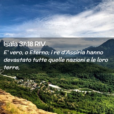 Picture 02 - Isaia 37:18 RIV - E’ vero, o Eterno; i re d’Assiria hanno - Bible Verse Picture