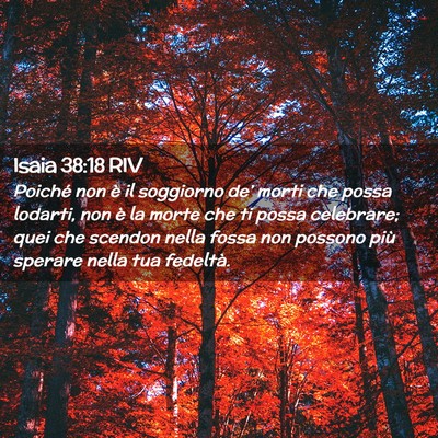 Picture 02 - Isaia 38:18 RIV - Poiché non è il soggiorno de’ morti che possa - Bible Verse Picture