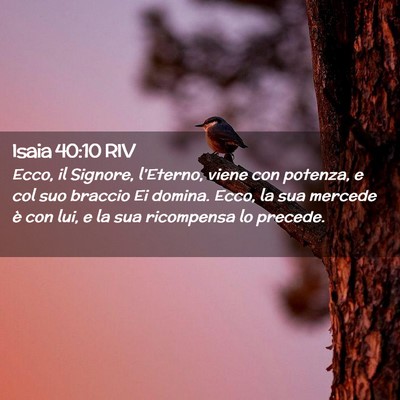 Picture 02 - Isaia 40:10 RIV - Ecco, il Signore, l’Eterno, viene con potenza, - Bible Verse Picture