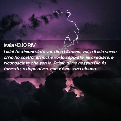 Picture 02 - Isaia 43:10 RIV - I miei testimoni siete voi, dice l’Eterno, voi, - Bible Verse Picture