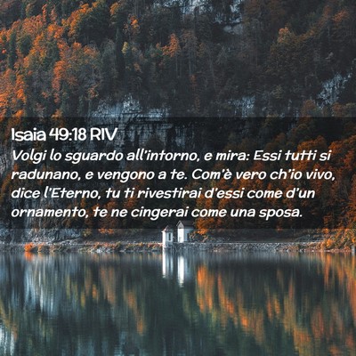 Picture 02 - Isaia 49:18 RIV - Volgi lo sguardo all’intorno, e mira: Essi - Bible Verse Picture