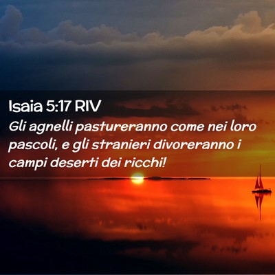 Picture 02 - Isaia 5:17 RIV - Gli agnelli pastureranno come nei loro pascoli, e - Bible Verse Picture