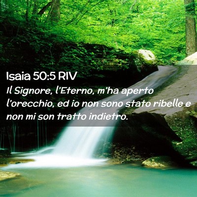 Picture 02 - Isaia 50:5 RIV - Il Signore, l’Eterno, m’ha aperto - Bible Verse Picture