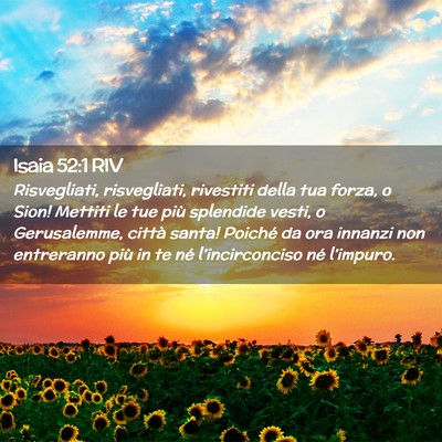 Picture 02 - Isaia 52:1 RIV - Risvegliati, risvegliati, rivestiti della tua - Bible Verse Picture