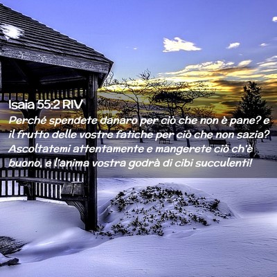 Picture 02 - Isaia 55:2 RIV - Perché spendete danaro per ciò che non è pane? - Bible Verse Picture