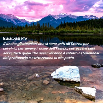 Picture 02 - Isaia 56:6 RIV - E anche gli stranieri che si sono uniti - Bible Verse Picture