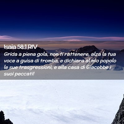 Picture 02 - Isaia 58:1 RIV - Grida a piena gola, non ti rattenere, alza la tua - Bible Verse Picture