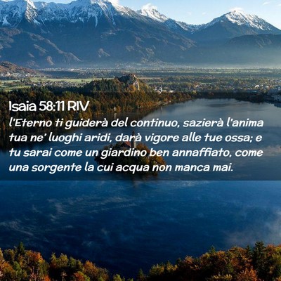 Picture 02 - Isaia 58:11 RIV - l’Eterno ti guiderà del continuo, sazierà - Bible Verse Picture