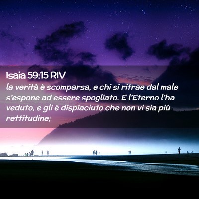 Picture 02 - Isaia 59:15 RIV - la verità è scomparsa, e chi si ritrae dal male - Bible Verse Picture