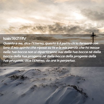 Picture 02 - Isaia 59:21 RIV - Quanto a me, dice l’Eterno, questo è il patto - Bible Verse Picture