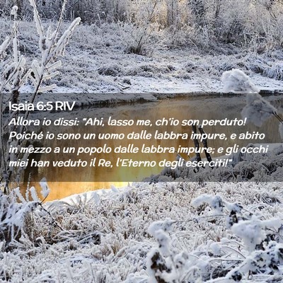 Picture 02 - Isaia 6:5 RIV - Allora io dissi: “Ahi, lasso me, ch’io son - Bible Verse Picture