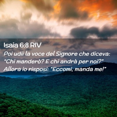 Picture 02 - Isaia 6:8 RIV - Poi udii la voce del Signore che diceva: “Chi - Bible Verse Picture
