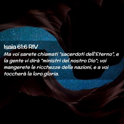 Picture 02 - Isaia 61:6 RIV - Ma voi sarete chiamati “sacerdoti - Bible Verse Picture