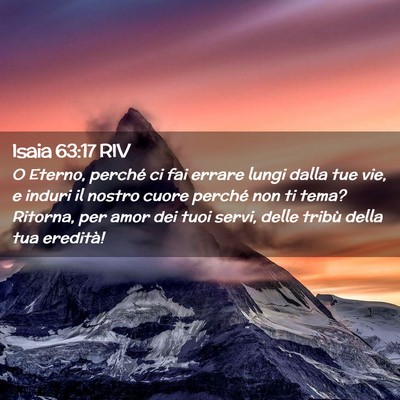 Picture 02 - Isaia 63:17 RIV - O Eterno, perché ci fai errare lungi dalla tue - Bible Verse Picture