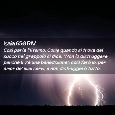 Picture 02 - Isaia 65:8 RIV - Così parla l’Eterno: Come quando si trova del - Bible Verse Picture