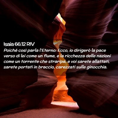 Picture 02 - Isaia 66:12 RIV - Poiché così parla l’Eterno: Ecco, io - Bible Verse Picture