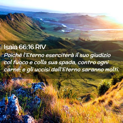 Picture 02 - Isaia 66:16 RIV - Poiché l’Eterno eserciterà il suo giudizio - Bible Verse Picture