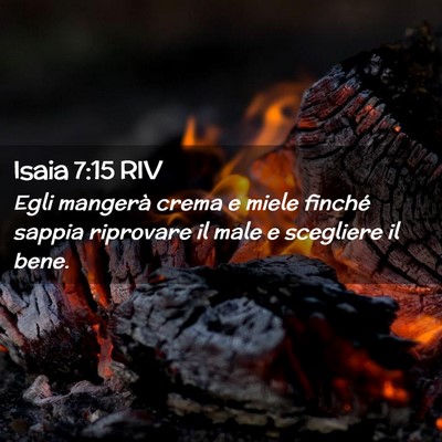 Picture 02 - Isaia 7:15 RIV - Egli mangerà crema e miele finché sappia - Bible Verse Picture