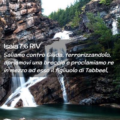 Picture 02 - Isaia 7:6 RIV - Saliamo contro Giuda, terrorizzandolo, apriamovi - Bible Verse Picture