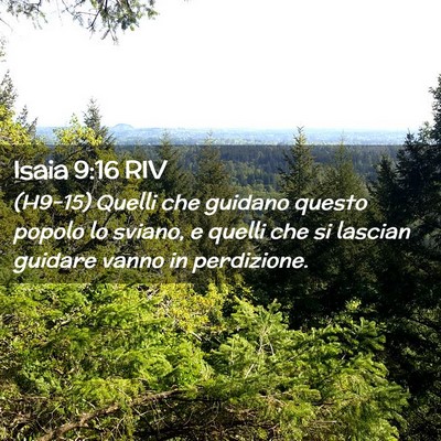 Picture 02 - Isaia 9:16 RIV - (H9-15) Quelli che guidano questo popolo lo - Bible Verse Picture