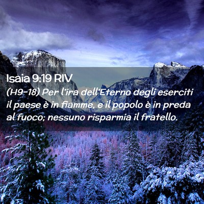 Picture 02 - Isaia 9:19 RIV - (H9-18) Per l’ira dell’Eterno degli eserciti - Bible Verse Picture