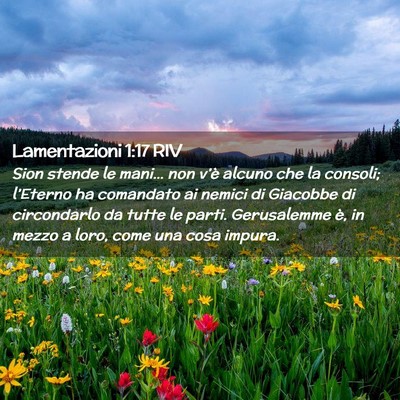 Picture 02 - Lamentazioni 1:17 RIV - Sion stende le mani… non v’è alcuno che la - Bible Verse Picture