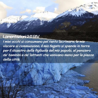 Picture 02 - Lamentazioni 2:11 RIV - I miei occhi si consumano pel tanto lacrimare, le - Bible Verse Picture