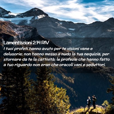 Picture 02 - Lamentazioni 2:14 RIV - I tuoi profeti hanno avuto per te visioni vane e - Bible Verse Picture