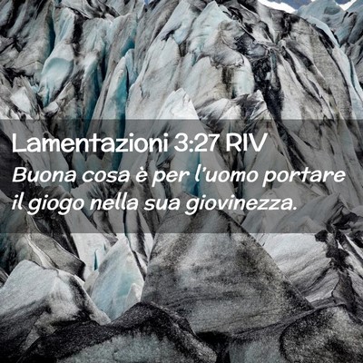 Picture 02 - Lamentazioni 3:27 RIV - Buona cosa è per l’uomo portare il giogo nella - Bible Verse Picture