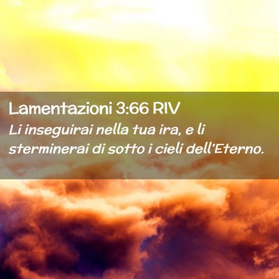 Picture 02 - Lamentazioni 3:66 RIV - Li inseguirai nella tua ira, e li sterminerai di - Bible Verse Picture