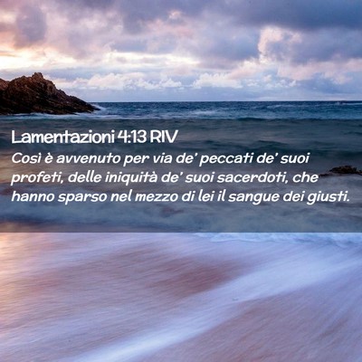 Picture 02 - Lamentazioni 4:13 RIV - Così è avvenuto per via de’ peccati de’ - Bible Verse Picture