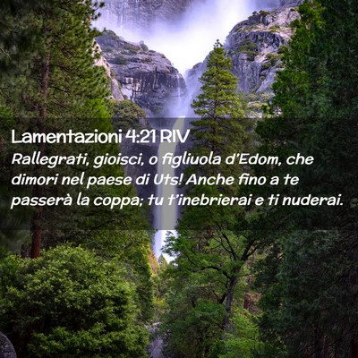 Picture 02 - Lamentazioni 4:21 RIV - Rallegrati, gioisci, o figliuola d’Edom, che - Bible Verse Picture
