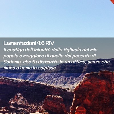 Picture 02 - Lamentazioni 4:6 RIV - Il castigo dell’iniquità della figliuola del - Bible Verse Picture