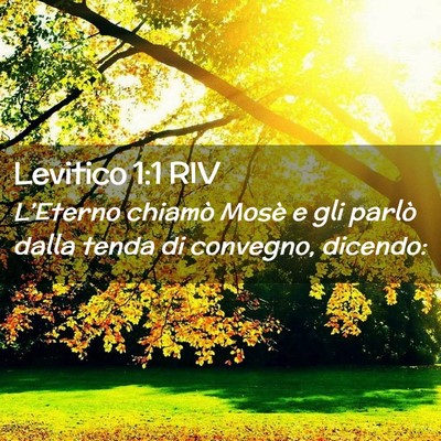 Picture 02 - Levitico 1:1 RIV - L’Eterno chiamò Mosè e gli parlò dalla tenda - Bible Verse Picture
