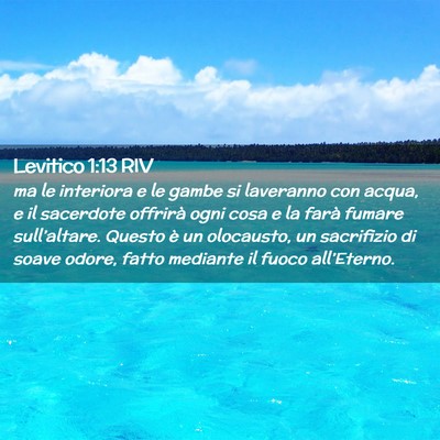 Picture 02 - Levitico 1:13 RIV - ma le interiora e le gambe si laveranno con - Bible Verse Picture
