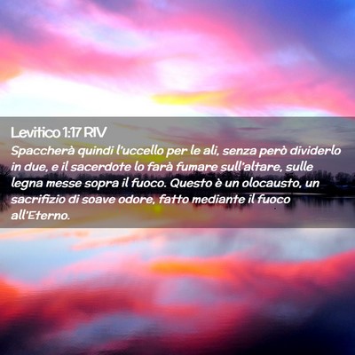 Picture 02 - Levitico 1:17 RIV - Spaccherà quindi l’uccello per le ali, senza - Bible Verse Picture