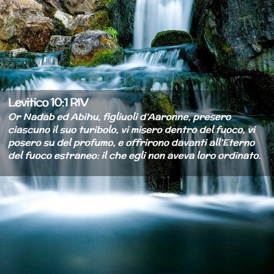 Picture 02 - Levitico 10:1 RIV - Or Nadab ed Abihu, figliuoli d’Aaronne, presero - Bible Verse Picture