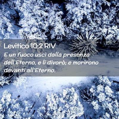Picture 02 - Levitico 10:2 RIV - E un fuoco uscì dalla presenza dell’Eterno, e - Bible Verse Picture