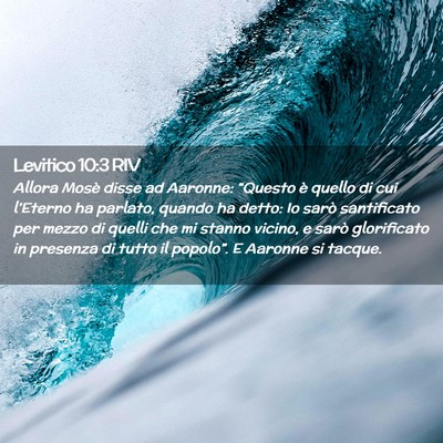 Picture 02 - Levitico 10:3 RIV - Allora Mosè disse ad Aaronne: “Questo è - Bible Verse Picture