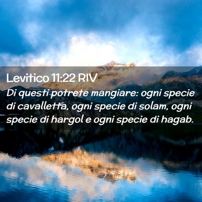Picture 02 - Levitico 11:22 RIV - Di questi potrete mangiare: ogni specie di - Bible Verse Picture